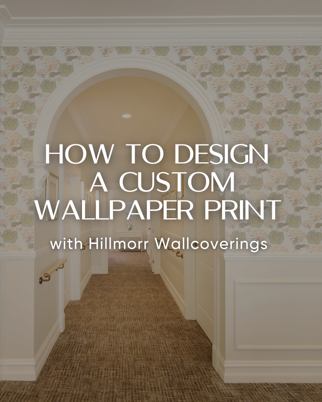How to Design a Custom Wallpaper Print with Hillmorr Wallcoverings!