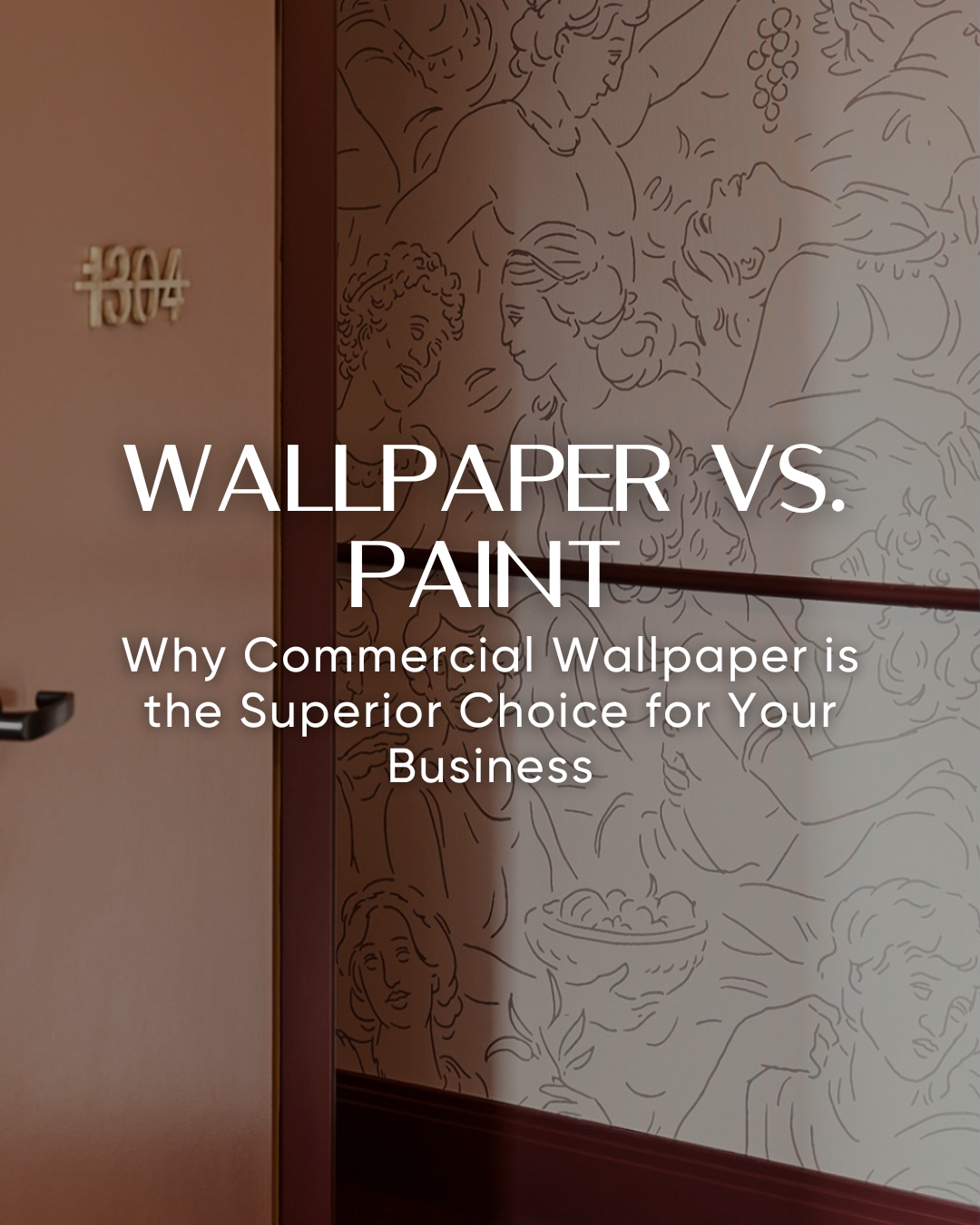 Wallpaper vs. Paint: Why Commercial Wallpaper is the Superior Choice for Your Business