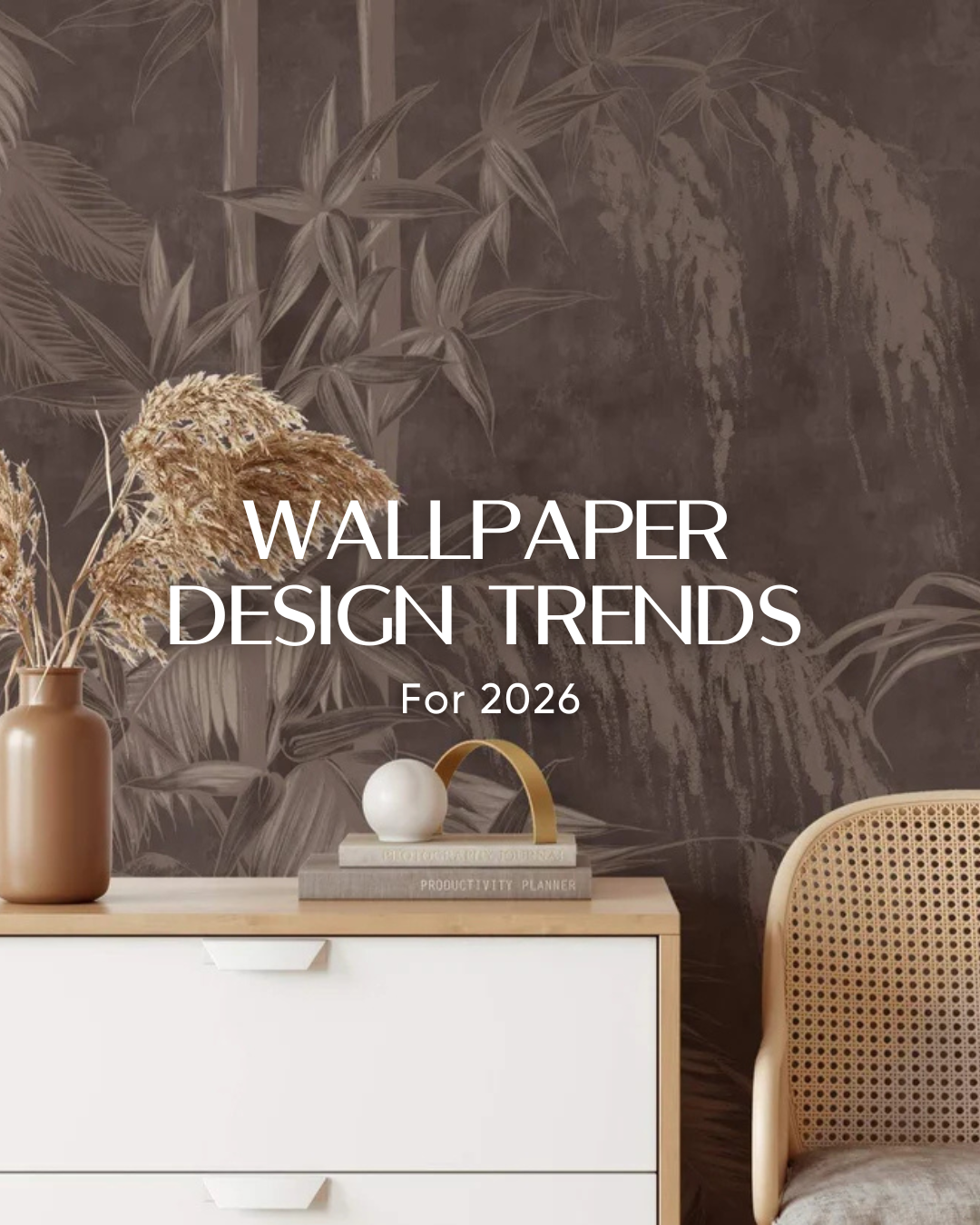 Wallpaper Design Trends For 2026